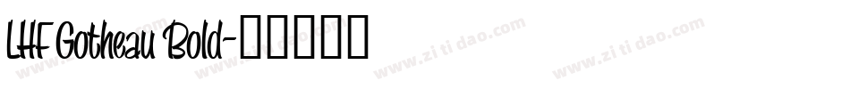 LHF Gotheau Bold字体转换
